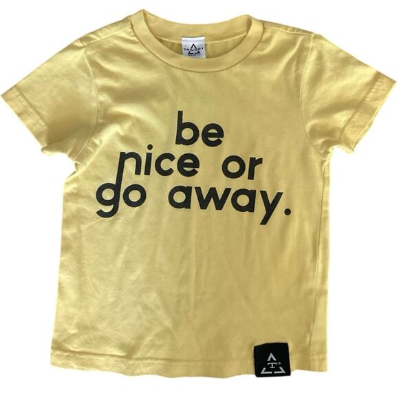 Trilogy “Be Nice or Go Away” Tee - Picture 1 of 2